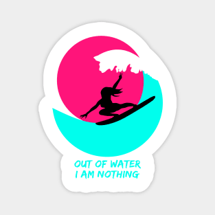 Surfer girl on the surfboard and motivational quote Magnet