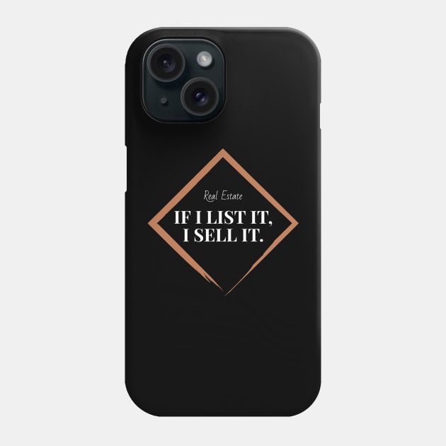 List It Sell It, Real Estate Phone Case by The Favorita