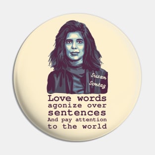 Susan Sontag Portrait and Quote Pin