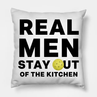 Funny Real Men Stay Out of the Kitchen Pickleball Saying Quote Father's Day Gifts Pillow