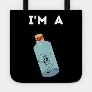 I'm A Genie In A Bottle Tote