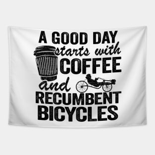 A Good Day Starts With Coffee And Recumbent Bicycles Funny Recumbent Bike Tapestry