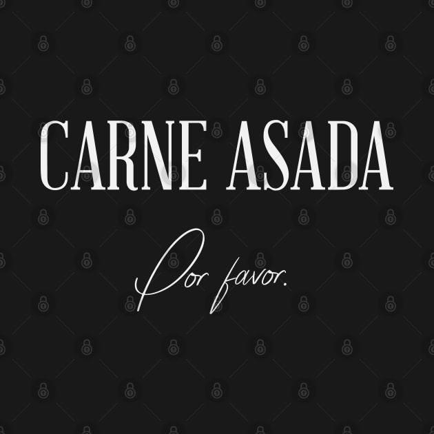 Carne Asada Por Favor by proyectomangolab