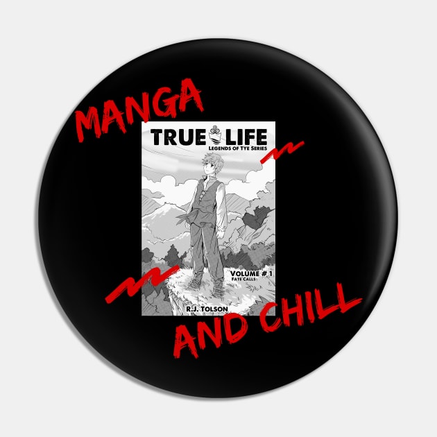 Manga and Chill Feat. Legends of Tye Manga Pin by RJ Tolson's Merch Store