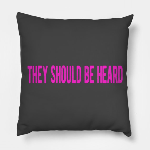 they should be heard Pillow by martian
