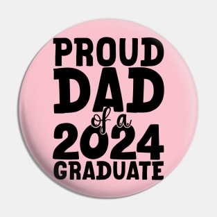 proud dad of a 2024 graduate Pin