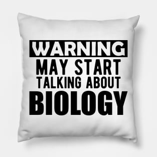 Biology - Warning may start talking about biology Pillow