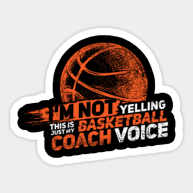 Basketball Coaching Gift I Hoops Coach Basketball Coach Sticker Teepublic Uk