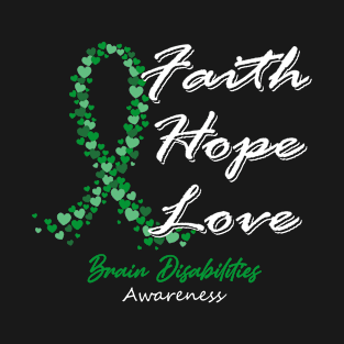 Brain Disabilities Awareness Faith Hope Love - In This Family We Fight Together T-Shirt