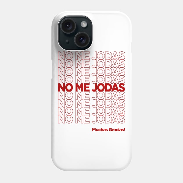 No Me Jodas Phone Case by Gemini Chronicles