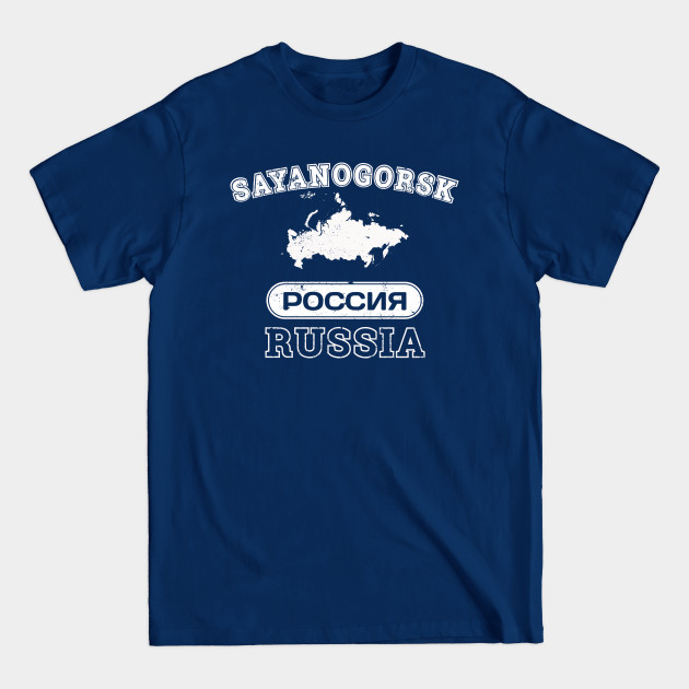Sayanogorsk Russia Property of Country - Sayanogorsk - T-Shirt Sayanogorsk Russia Property of Country - Sayanogorsk - T-Shirt