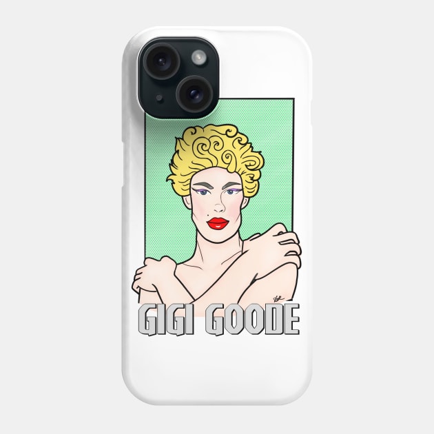 Gigi Goode Phone Case by fsketchr