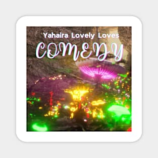Comedy- (Official Video) by Yahaira Lovely Loves Magnet
