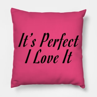 The Perfect Gift, They'll Love It - Light Colors Pillow