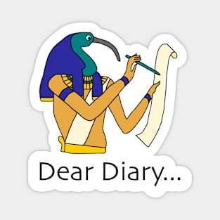 Dear Diary Thoth Ancient Egypt Humor Magnet