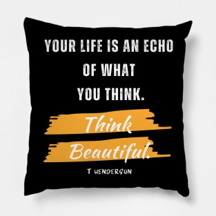 Beautiful Thoughts Pillow