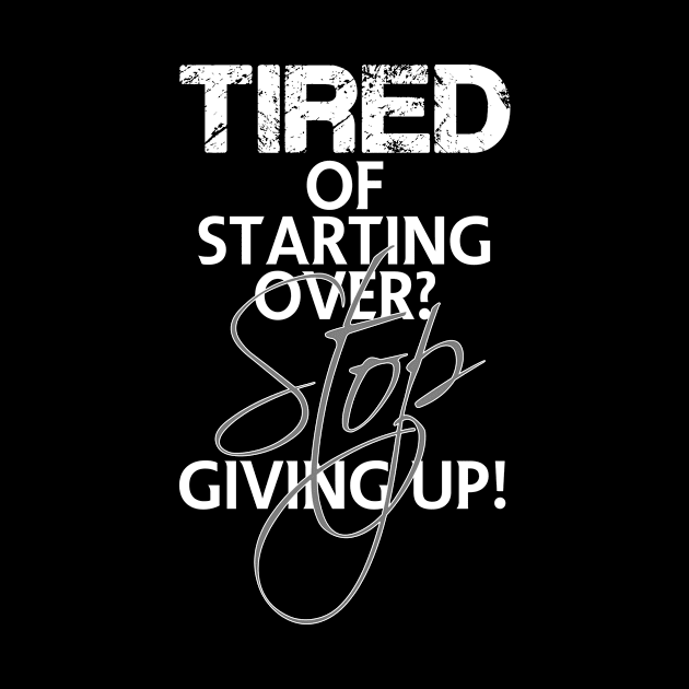 Tired of starting over? Stop giving up! by FitnessDesign