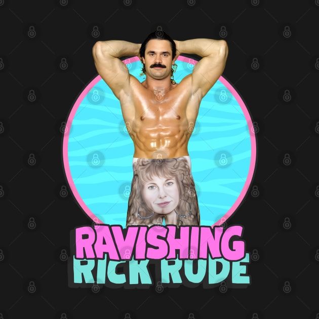 Ravishing Rick Rude / 80s Pro Wrestling by darklordpug