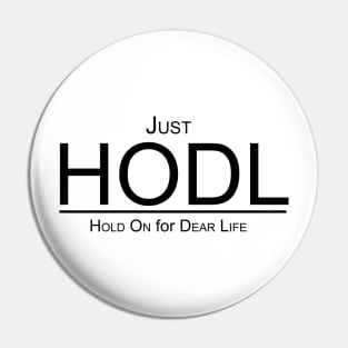 Just HODL! Pin