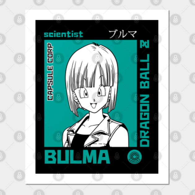 Bulma Dragon Ball Z Bulma Dragon Ball Posters And Art Prints