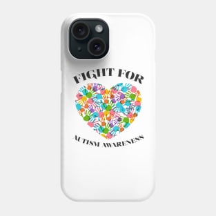 'Fight For Autism Awareness' Autism Awareness Shirt Phone Case