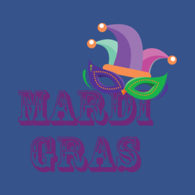 Discover Mardi Gras carnival for a carnival fan - Mardi Gras Outfit - T-Shirt