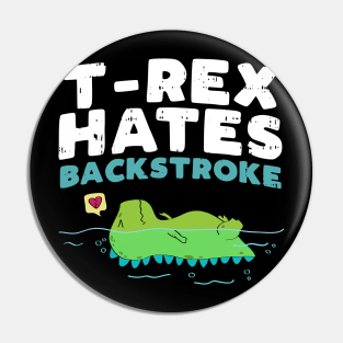 T-R Hates Backstroke Funny Swimming Dinosaur Graphic Tee Pin