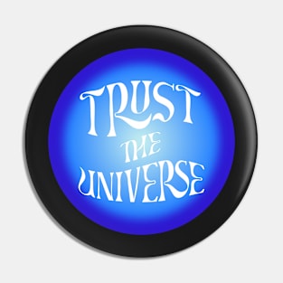Trust the Universe Blue Aura Pin