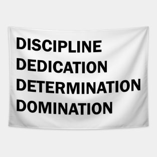 Discipline Dedication Determination Domination Tapestry