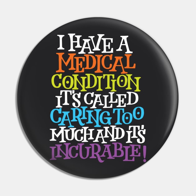 A Medical Condition Called Caring Too Much Pin by polliadesign