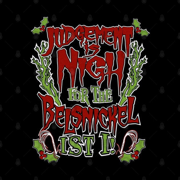 Belsnickel Judgement is Nigh Funny Christmas Gothic Horror by graphicbombdesigns