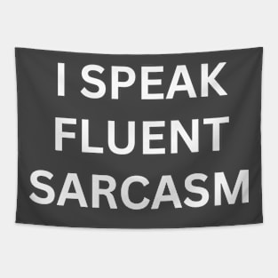 i speak fluent saracsm Tapestry