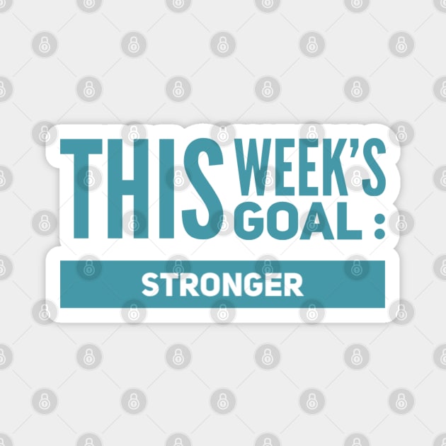 This week's goal : Stronger Magnet by Live Together