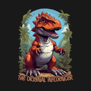 Dino Dynasty: The Original Influencer T-Shirt