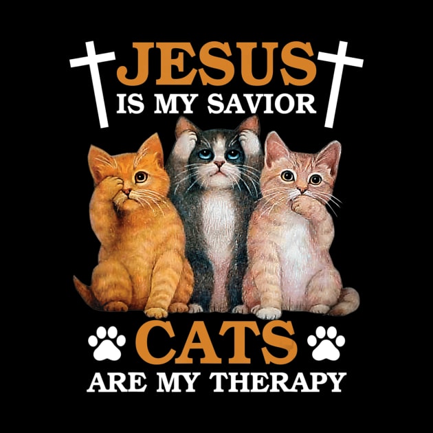 Jesus is My Savior Cat are My Therapy Christians Cat Lover by Kellers