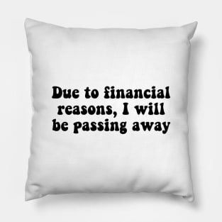 Financial Passing Black Pillow