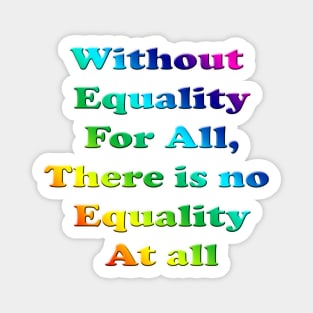 Equality For All Magnet