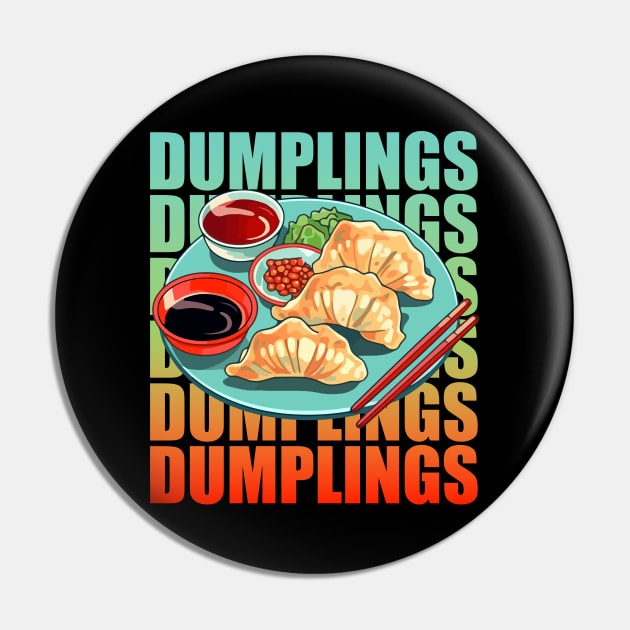 Dumplings - Chinese Food Pin by BDAZ