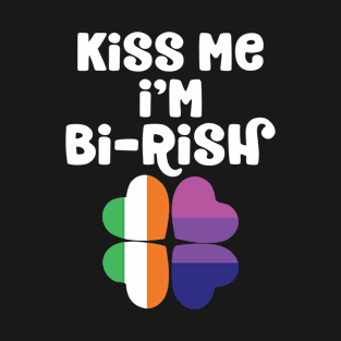 Kiss Me I'm Birish St Patrick's Day Bisexual Irish LGBTQ T-Shirt