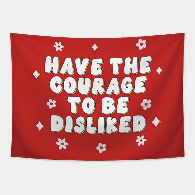 Have the courage to be disliked Tapestry by Artery Designs Co.