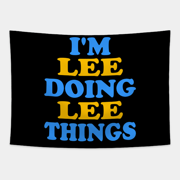 I'm Lee doing Lee things Tapestry by TTL