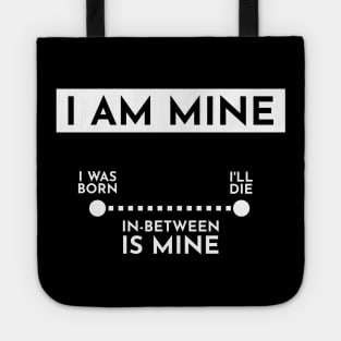 I am mine Tote