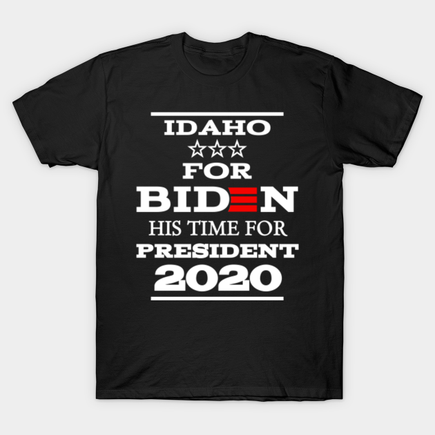 Discover Idaho for biden president - Idaho For Biden - T-Shirt