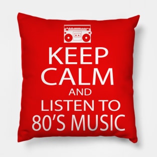 Keep Calm - 80's Music Pillow