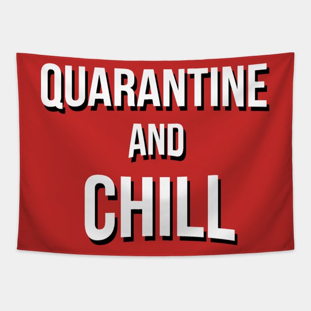 QUARANTINE AND CHILL Tapestry by thedeuce