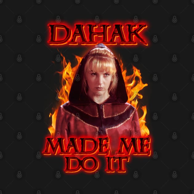 Dahak Made Me Do It by CharXena