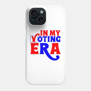 In my voting era Phone Case