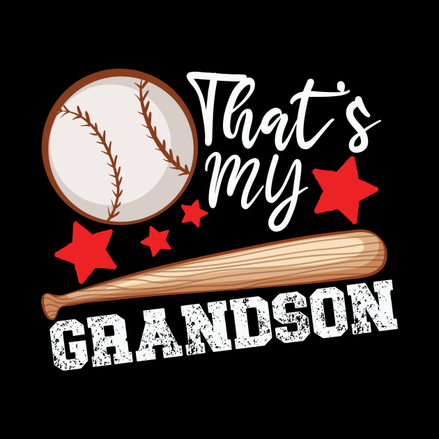 Funny That's My Grandson There Baseball Grandma Mothers Day Gift For Mom by tee-Shirter