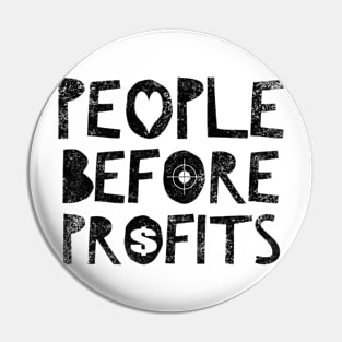 People Before Profits Pin