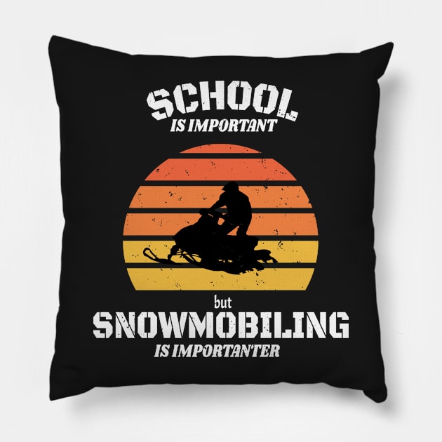 School Is Important But Snowmobiling Is Importanter - Funny Kids Snowmobiling Gift Pillow by WassilArt